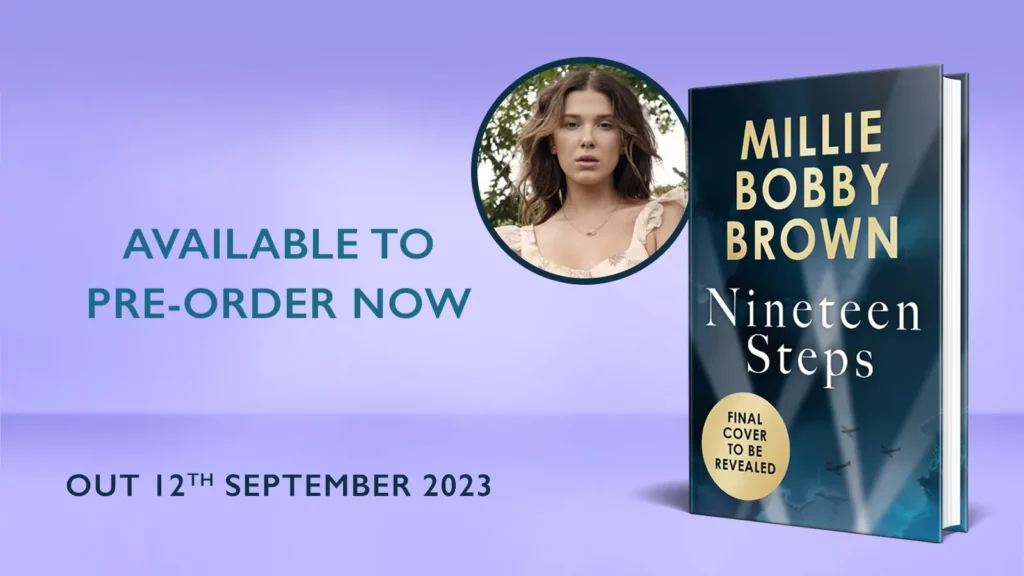 Millie Bobby Brown's Book: Nineteen Steps 2 Millie Bobby Brown's Book: Nineteen Steps