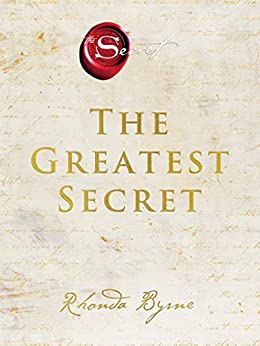 Unleashing the Power Within: A Journey Through Rhonda Byrne's 'The Secret' Series 6 The Greatest Secret from rhonda byrne